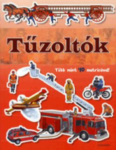 Tuzoltok - Tobb mint 40 matricaval!