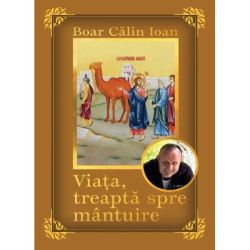 Viata, treapta spre mantuire