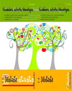 Vocabulaire, activites thematiques. Debutants de Gina Belabed