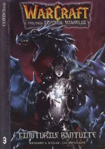 Warcraft - Trilogia Izvorul Soarelui Vol.III - Tinuturile bantuite