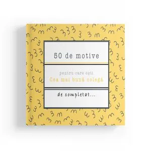 50 de motive pentru care esti - Cea mai buna colega