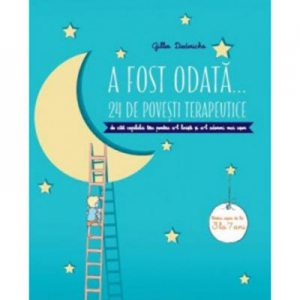 A fost odata. 24 de povesti terapeutice