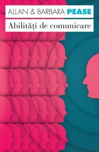 Abilitati de comunicare. Editia a II-a de Allan Pease