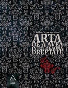 Arta de a avea intotdeauna dreptate