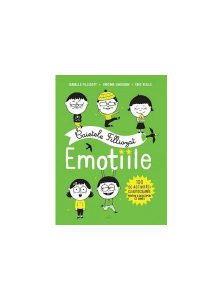 Caietele Filliozat. Emoțiile. 100 de activități cu autocolante pentru a descoperi ce simți