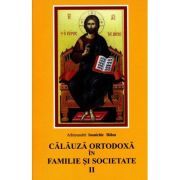 Calauza ortodoxa in familie si societate