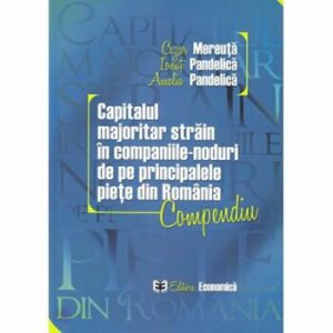 Capitalul majoritar strain in companiile-noduri de pe principalele piete din Romania