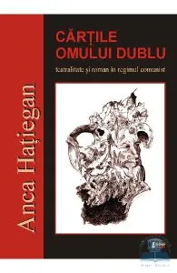Cartile omului dublu de Anca Hatiegan