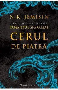 Cerul de piatra. Seria Pamantul sfaramat. Vol.3 de N.K. Jemisin