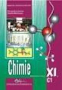 Chimie C1. Manual pentru clasa a XI-a de Paraschiva Arsene