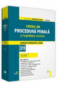 Codul de procedura penala si legislatie conexa 2019