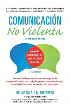 Comunicaci&#65533;n No Violenta: Un Lenguaje de Vida