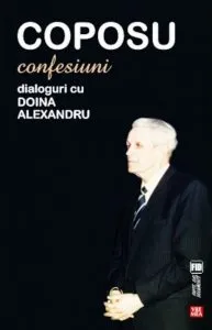 Coposu: Confesiuni. Dialoguri cu Doina Alexandru de Doina Alexandru