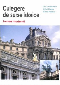 Culegere de surse istorice vol III - Lumea Moderna