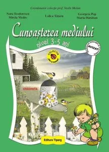 Cunoasterea mediului. Nivel 3-5 ani de Nora Teodorescu
