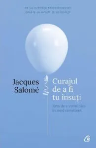 Curajul de a fi tu insuti ed.4