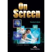 Curs limba engleza On Screen C1 Manualul Profesorului de Jenny Dooley
