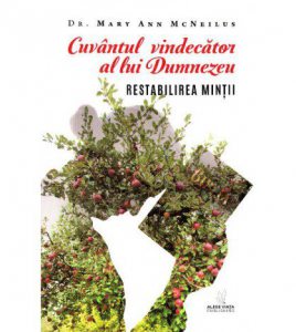 Cuvantul vindecator al lui Dumnezeu. Restabilirea mintii
