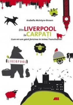 Din Liverpool până în Carpați