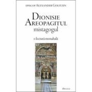 Dionisie Areopagitul mistagogul. O lectura monahala