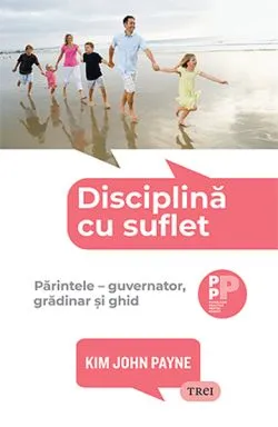 Disciplina cu suflet de Kim John Payne