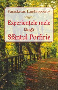 Experientele mele langa Sfantul Porfirie