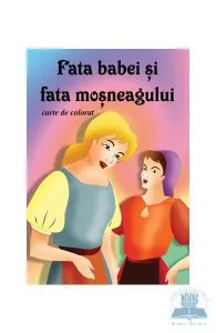 Fata babei si fata mosneagului de Ion Creanga