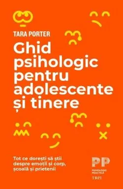 Ghid psihologic pentru adolescente și tinere de Tara Porter
