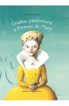 Gradina pamanteana a Printesei de Marti de Veronica D. Niculescu