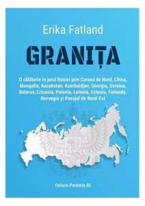 Granița. O călătorie în jurul Rusiei