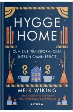 Hygge Home. Cum sa-ti transformi casa intr-un camin fericit