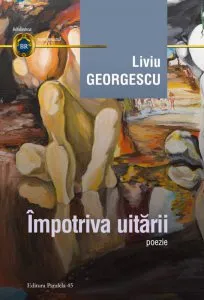 Impotriva uitarii de Liviu Georgescu