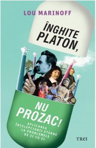 Inghite Platon, nu Prozac!