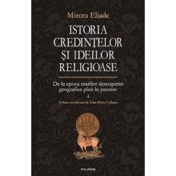 Istoria credintelor si ideilor religioase volumul 4