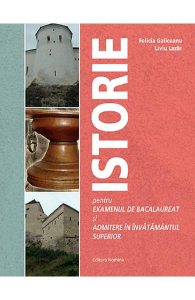 Istorie pentru examenul de Bacalaureat si admitere in invatamantul superior