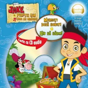 Jake si piratii din Tara de Nicaieri. Mergeti dupa sunet. Hai sa sarim!