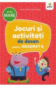 Jocuri si activitati de desen pentru grupa mare