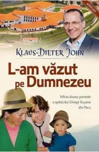 L-am vazut pe Dumnezeu de Klaus-Dietter John