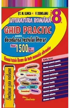 Literatura romana - Clasa 8 - Ghid practic pentru decodarea textului literar de St.M. Ilinca