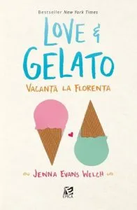 Love&Gelato. Vacanta la Florenta de Jenna Evans Welch