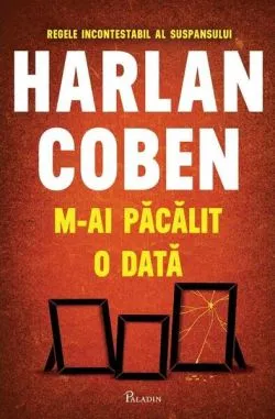 M-ai păcălit o dată de Harlan Coben