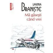 Ma gasesti cand vrei (editie de buzunar) de Lavinia Braniste