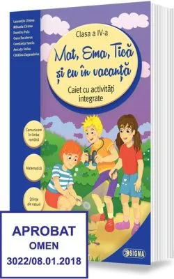 Mat, Ema, Tică și eu în vacanță. Caiet cu activități integrate pentru clasa a IV-a de Catalina Zagaradniuc