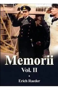 Memorii Vol.2 de Erich Raeder