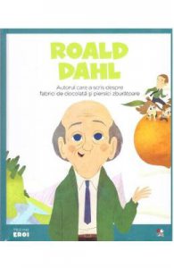 Micii mei eroi. Roald Dahl