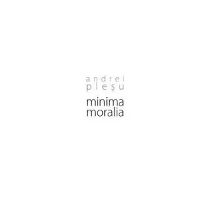 Minima moralia de Andrei Plesu