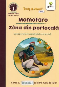 Momotaro. Zana din portocale. Doua povesti de complexitate progresiva