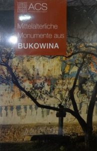 Monumente medievale din Bucovina (germana)