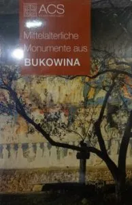 Monumente medievale din Bucovina (germana) de Oliviu Boldura