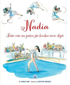 NADIA - Fata care nu putea sta locului nicio clipa